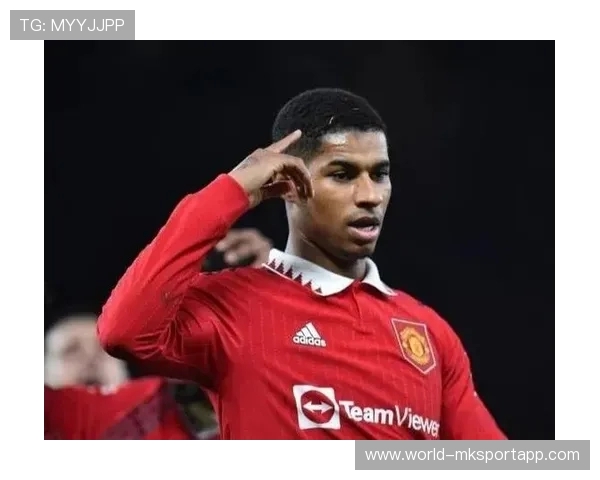 拉什福德：我希望能够为曼联贡献更多进球，拉什福德集锦